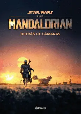 THE MANDALORIAN. DETRÁS DE CÁMARAS