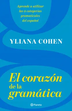 EL CORAZÓN DE LA GRAMÁTICA