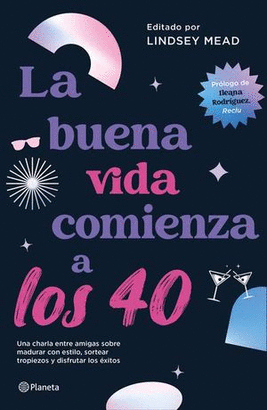 LA BUENA VIDA COMIENZA A LOS 40