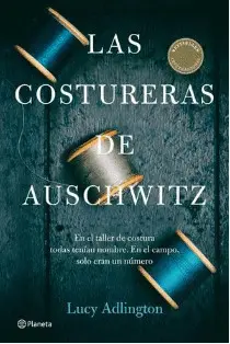 LAS COSTURERAS DE AUSCHWITZ