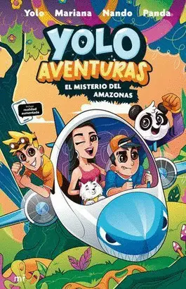 YOLO AVENTURAS 2. EL MISTERIO DEL AMAZONAS