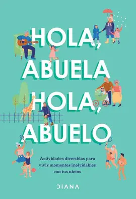 HOLA, ABUELA HOLA, ABUELO