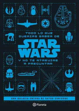 TODO LO QUE QUERÍAS SABER DE STAR WARS Y NO TE ATR