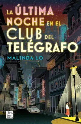 LA ÚLTIMA NOCHE EN EL CLUB DEL TELÉGRAFO