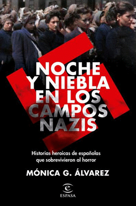 NOCHE Y NIEBLA EN LOS CAMPOS NAZIS