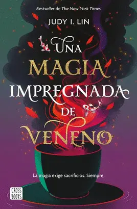 UNA MAGIA IMPREGNADA DE VENENO