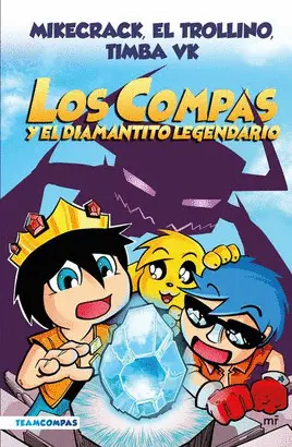 COMPAS 1. LOS COMPAS Y EL DIAMANTITO LEGENDARIO