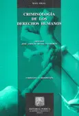CRIMINOLOGÍA DE LOS DERECHOS HUMANOS