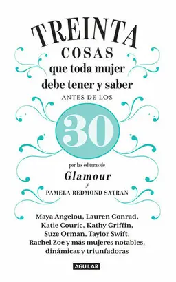 30 Cosas que Toda Mujer Debe Tener y Saber Antes de los 30