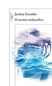EL ASESINO MELANCOLICO