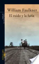 RUIDO Y LA FURIA EL