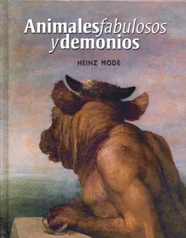 ANIMALES FABULOSOS Y DEMONIOS