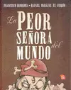 LA PEOR SEÑORA DEL MUNDO