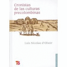 CRONISTAS DE LAS CULTURAS PRECOLOMBINAS. ANTOLOGÍA