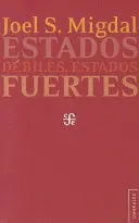 ESTADOS DEBILES, ESTADOS FUERTES