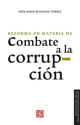 REFORMA EN MATERIA DE COMBATE A LA CORRUPCIÓN