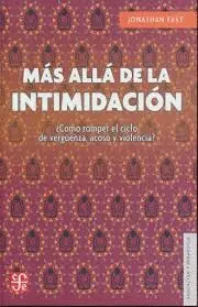 MÁS ALLÁ DE LA INTIMIDACIÓN