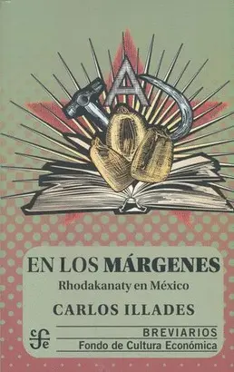 EN LOS MARGENES. RHODAKANATY EN MEXICO