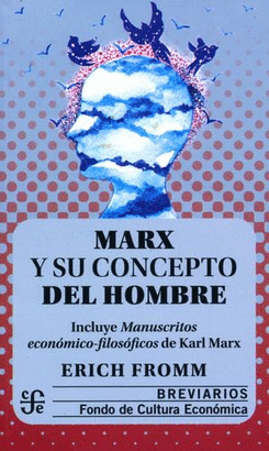 MARX Y SU CONCEPTO DEL HOMBRE