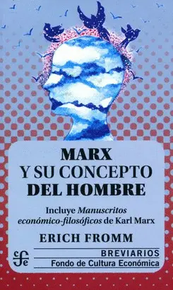 MARX Y SU CONCEPTO DEL HOMBRE