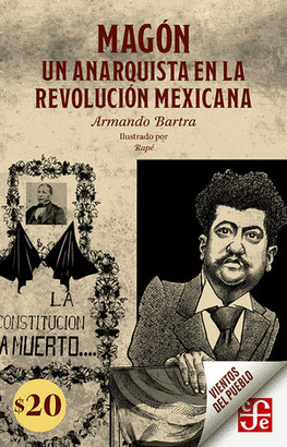 MAGN. UN ANARQUISTA EN LA REVOLUCIN MEXICANA