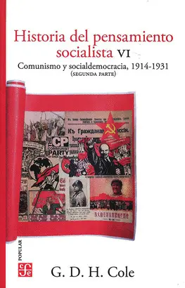 HISTORIA DEL PENSAMIENTO SOCIALISTA, VI. COMUNISMO Y SOCIALDEMOCRACIA, 1914-1931 (SEGUNDA PARTE)