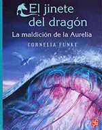 EL JINETE DEL DRAGÓN, LA MALDICION DE LA AURELIA