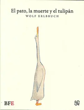 El Pato, la Muerte y el Tulipan