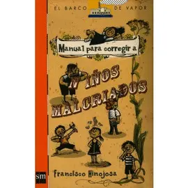 MANUAL PARA CORREGIR A NIÑOS MALCRIADOS