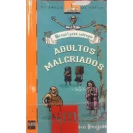 MANUAL PARA CORREGIR ADULTOS MALCRIADOS