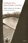 NADIE ACABARA CON LOS LIBROS