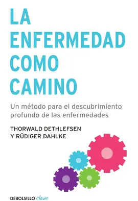 LA ENFERMEDAD COMO CAMINO