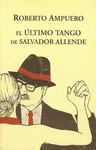 EL ULTIMO TANGO DE SALVADOR ALLENDE