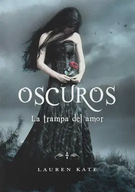 TRAMPA DEL AMOR, LA (OSCUROS 3)