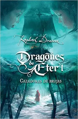 DRAGONES DE ETER 1: CAZADORES DE BRUJAS