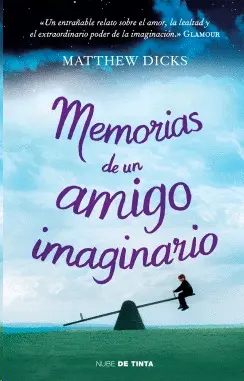 MEMORIAS DE UN AMIGO IMAGINARIO