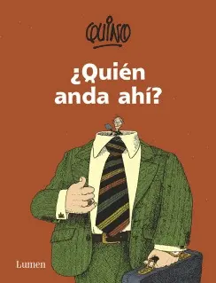 ¿QUIEN ANDA AHÍ?