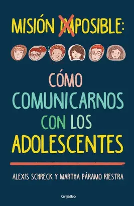 MISION IMPOSIBLE: COMO COMUNICARSE CON LOS ADOLESCENTES