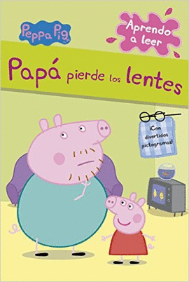 PAPA PIERDE LOS LENTES (PEPPA PIG. APREN