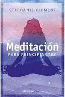 MEDITACION PARA PRINCIPIANTES