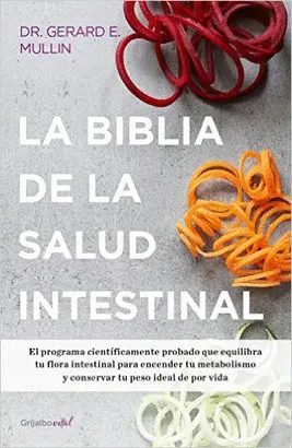 BIBLIA DE LA SALUD INTESTINAL, LA