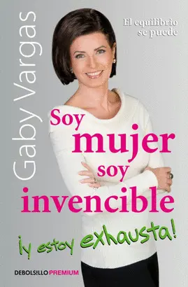 SOY MUJER, SOY INVENCIBLE Y ESTOY EXHAUS