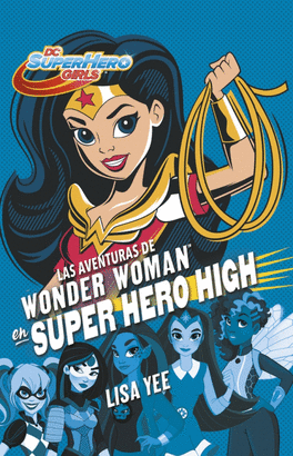 AVENTURAS DE WONDER WOMAN EN SUPER HEROE