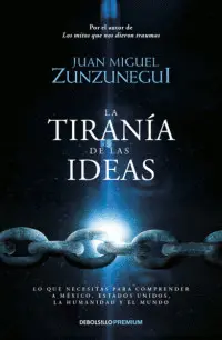 LA TIRANÍA DE LAS IDEAS