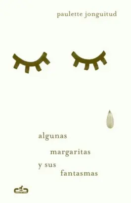 ALGUNAS MARGARITAS Y SUS FANTASMAS