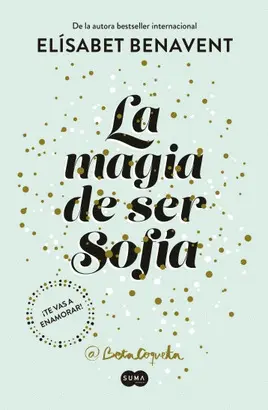 MAGIA DE SER SOFIA, LA