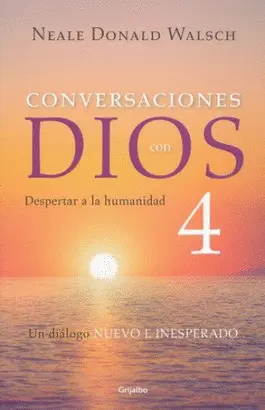 CONVERSACIONES CON DIOS IV