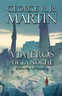 VIAJEROS DE LA NOCHE. CIENCIA FICCION 2