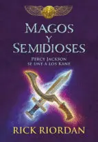 MAGOS Y SEMIDIOSES