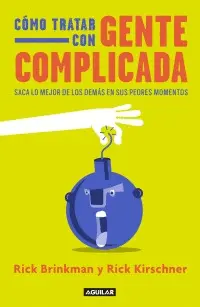 COMO TRATAR CON GENTE COMPLICADA